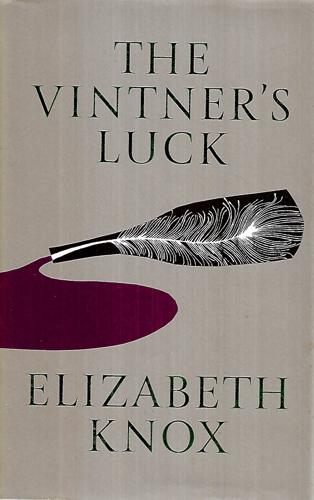 The Vintner's Luck: A Novel by Elizabeth Knox