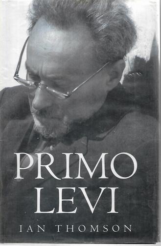 Primo Levi by Ian Thomson
