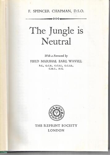The Jungle Is Neutral by Spencer F. Chapman