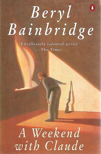 A Weekend With Claude by Beryl Bainbridge