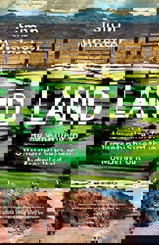 Land How The Hunger For Ownership Shaped The Modern World by Simon Winchester