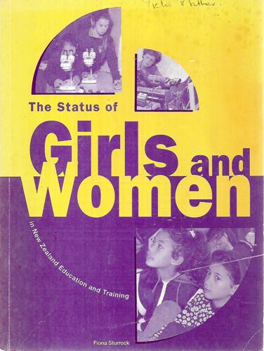 The Status Of Girls And Women In New Zealand Education And Training by Fiona M. Sturrock