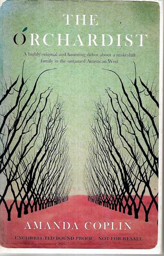 The Orchardist by Amanda Coplin