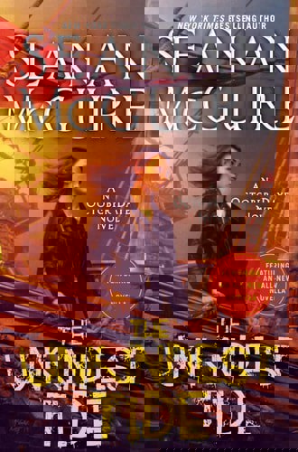 The Unkindest Tide by Seanan McGuire