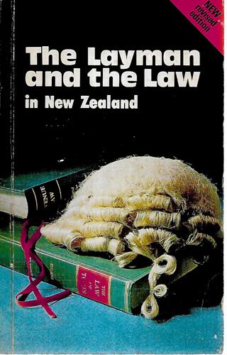 The Layman And The Law In New Zealand by Peter Duncan