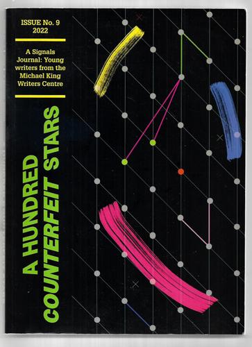 A Hundred Counterfeit Stars: A Signals Journal by Michael King Writers Centre