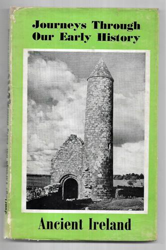 Ancient Ireland (Journeys Through Our Early History) by Cyril Bunt