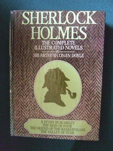 Sherlock Holmes: The Complete Illustrated Novels by Arthur Conan Doyle