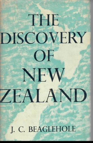 The Discovery of New Zealand by J. C. Beaglehole