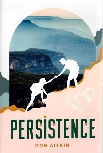 Persistence by Don Aitkin