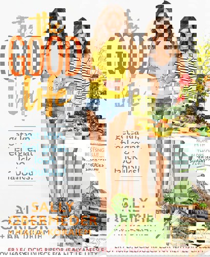 The Good Life Get Lean, Feel Great, Look Fabulous! by Maha Koraiem and Sally Obermeder