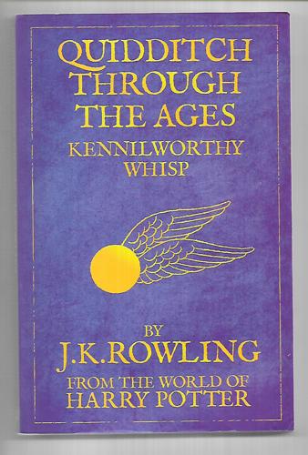 Quidditch Through The Ages by J. K. Rowling