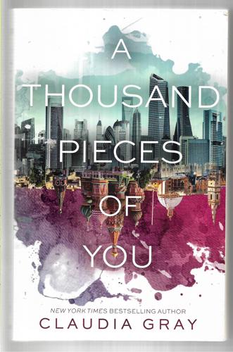 A Thousand Pieces Of You by Claudia Gray