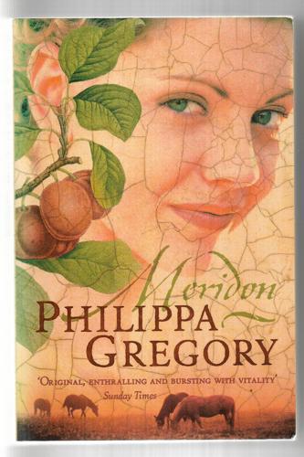Meridon (The Wideacre Trilogy: Book 3) by Philippa Gregory