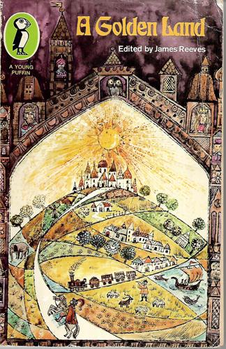 A Golden Land: Stories, Poems And Songs New And Old by James Reeves