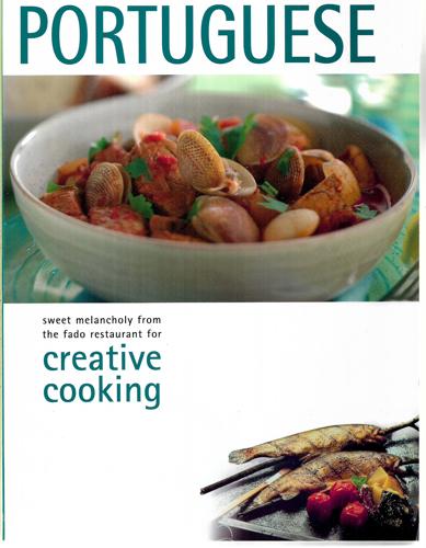 Portuguese: Sweet Melancholy From The Fado Restaurant For Creative Cooking by Bookmart Limited