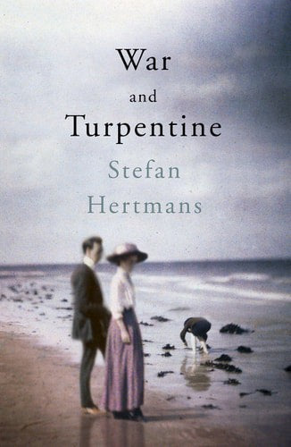 War And Turpentine by Stefan Hertmans