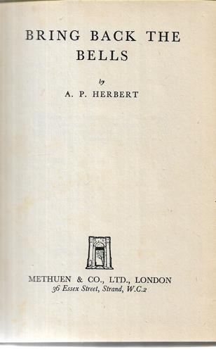 Bring Back The Bells by A. P. Herbert
