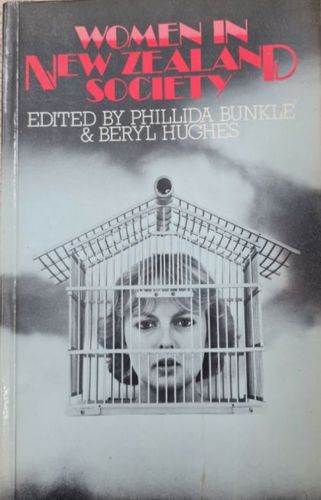Women in New Zealand Society by Phillida Bunkle and Beryl Hughes