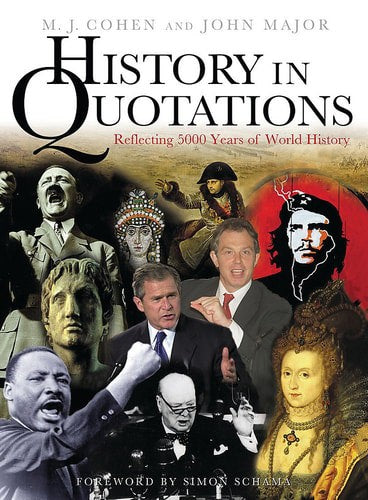 History In Quotations by M. J. Cohen and John Major