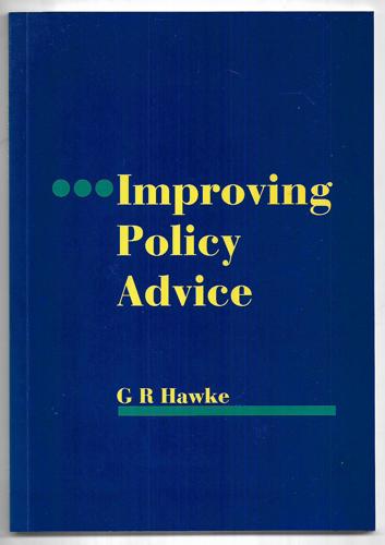 Improving Policy Advice by Gary Richard Hawke