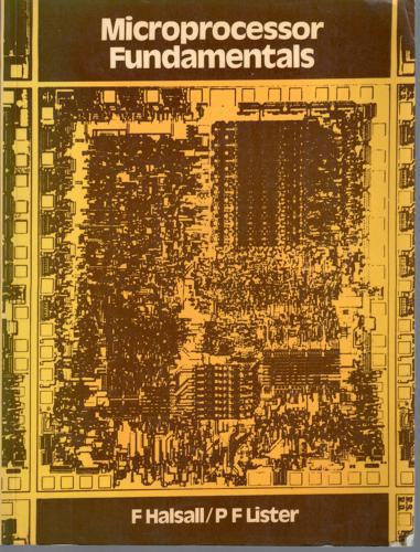 Microprocessor Fundamentals by Fred Halsall and Paul Lister