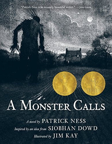 A Monster Calls: Inspired By An Idea From Siobhan Dowd by Patrick Ness