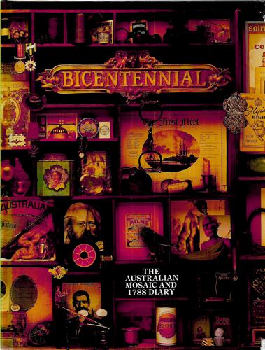 Bicentennial: An Australian Mosaic And 1788 Diary by Harry Gordon