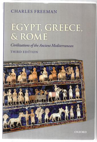 Egypt, Greece, And Rome: Civilizations Of The Ancient Mediterranean by Charles Freeman