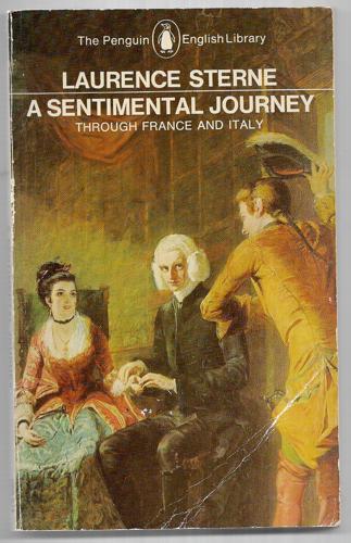 A Sentimental Journey Through France And Italy by Laurence Sterne