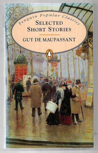 Selected Short Stories by Guy De Maupassant