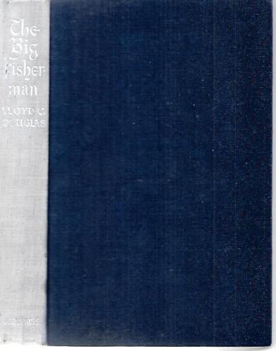 The Big Fisherman by Lloyd C. Douglas