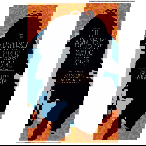The Adventures Of Sherlock Holmes by Arthur Conan Doyle