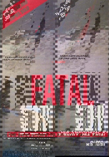 Fatal Storm: The 54Th Sydney To Hobart Yacht Race by Rob Mundle