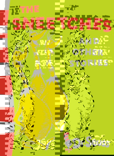 The Sneetches And Other Stories by Dr. Seuss