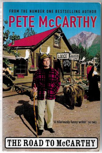 The Road To Mccarthy by Pete McCarthy