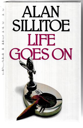 Life Goes On by Alan Sillitoe
