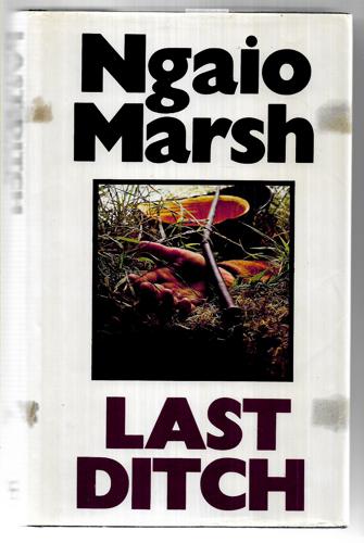 Last Ditch by Ngaio Marsh