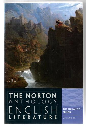 The Norton Anthology Of English Literature: The Romantic Period. The Victorian Age. The Twentieth Century And After. Volumes D, E, F by Carol T. Christ and Deidre Lynch and Jahan Ramazani and Catherine Robson and Jon Stallworthy and Jack Stillinger