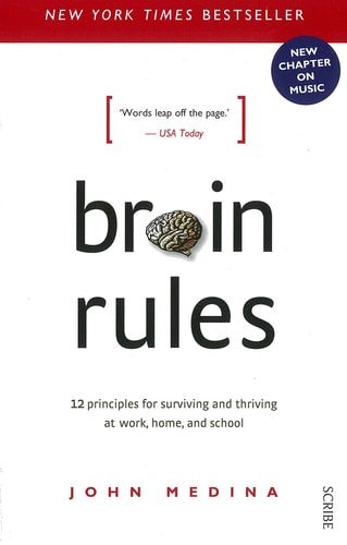 Brain rules by John Medina
