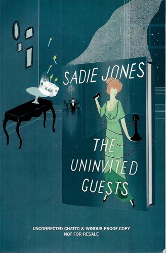 The Uninvited Guests by Sadie Jones