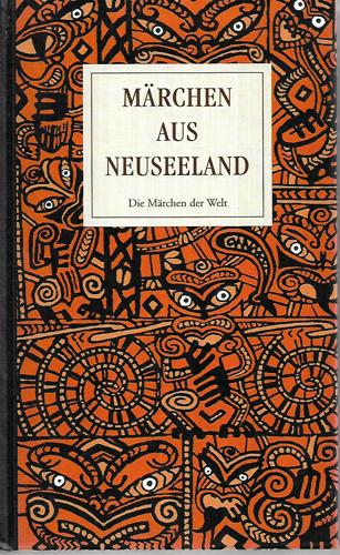 Märchen Aus Neuseeland: Überlieferungen Der Maori by Erika Jakubassa