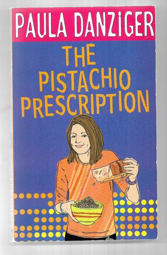 The Pistachio Prescription by Paula Danziger