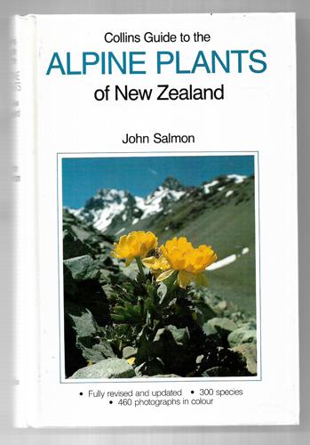 Collins Guide To The Alpine Plants Of New Zealand by John T. Salmon