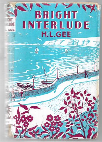 Bright Interlude: Some Account Of What We Did, All Six Of Us, At The Seaside by Herbert Leslie Gee