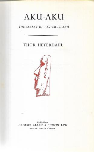 Aku-Aku The Secret Of Easter Island by Thor Heyerdahl