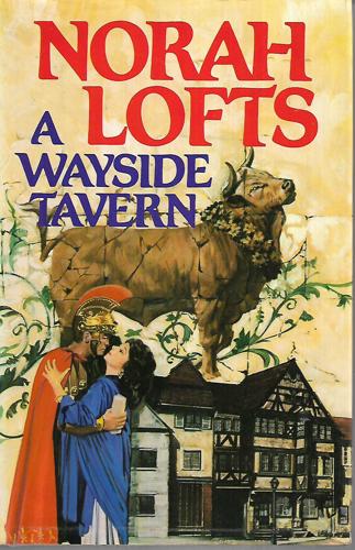 A Wayside Tavern by Norah Lofts