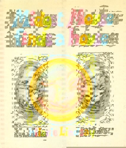 Midget Mouse Finds A House by Hilarie Lindsay