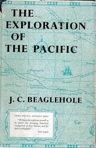 The Exploration of the Pacific - Third Edition by J. C. Beaglehole