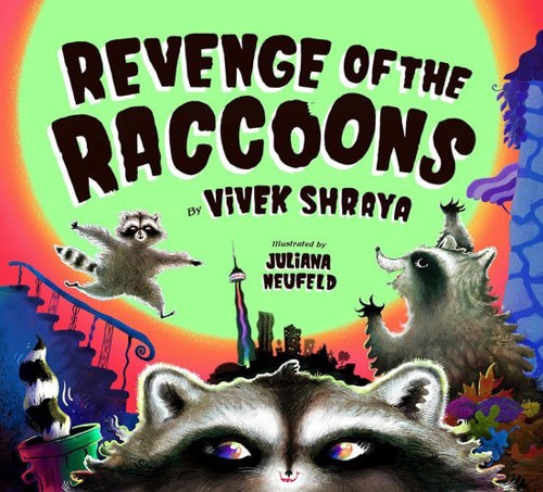 Revenge Of The Raccoons by Vivek Shraya